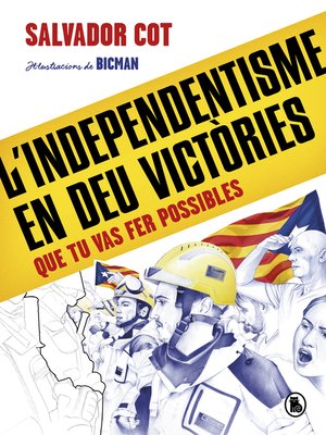 cover image of L'independentisme en deu victòries (que tu vas fer possibles)